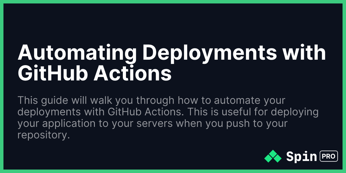 Automating Deployments with GitHub Actions