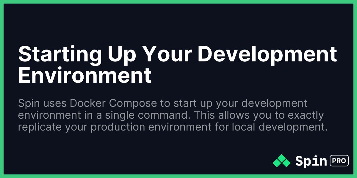 Starting Up Your Development Environment - Spin by Server Side Up